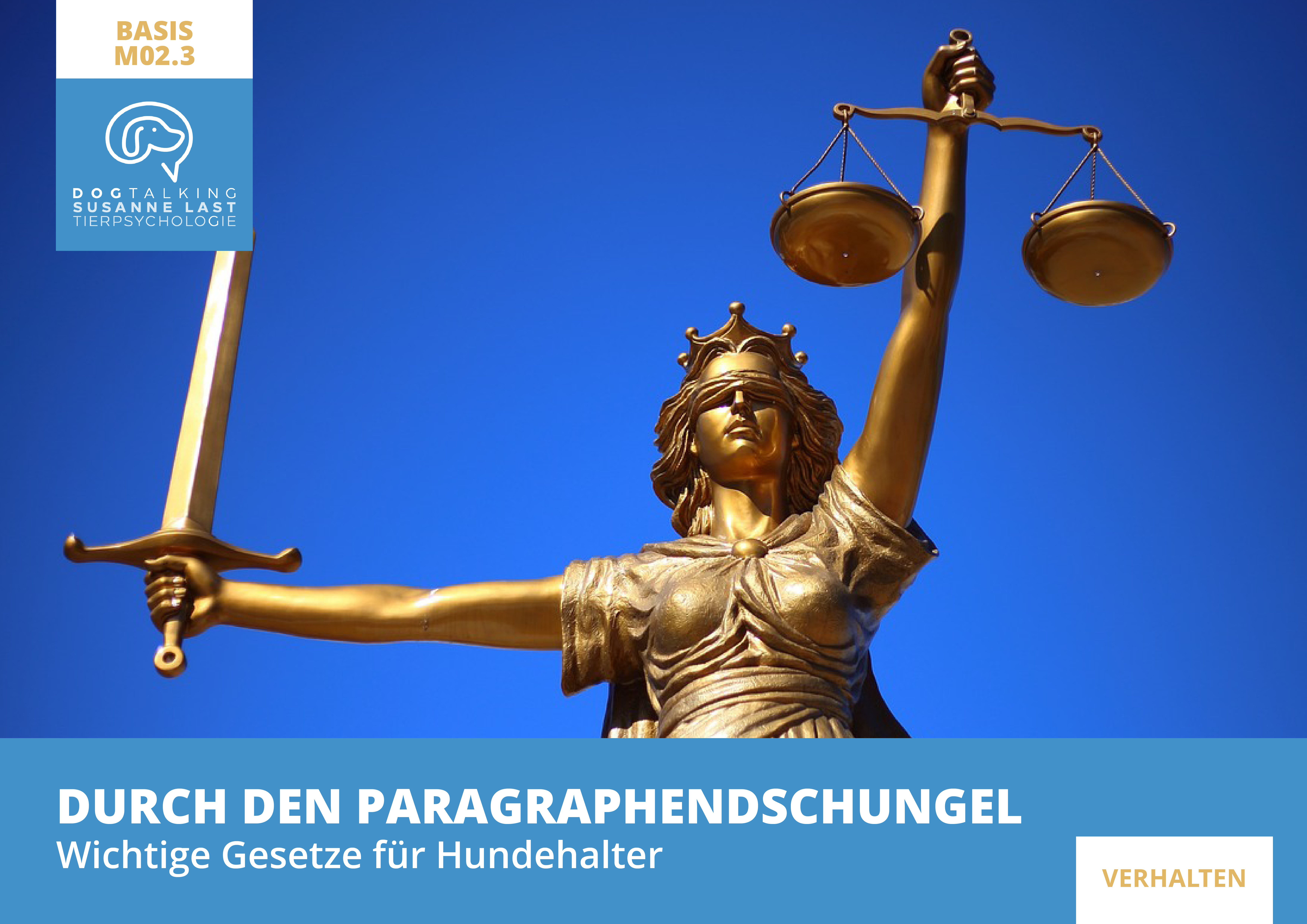 M02.3 Durch den Paragraphendschungel - Wichtige Gesetze für Hundehalter