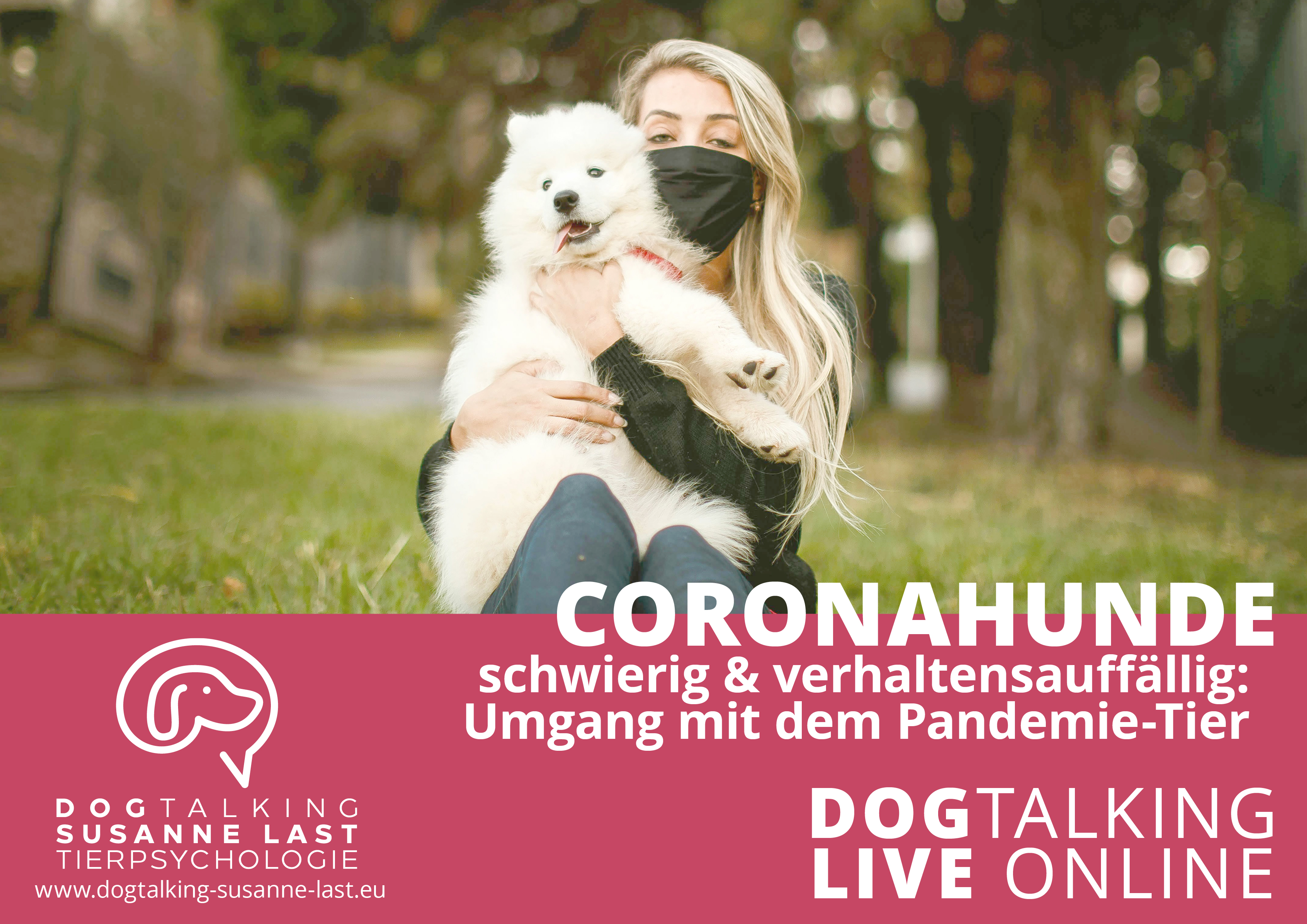 Coronahunde - schwierig & verhaltensauffällig: Umgang mit dem Pandemie-Tier 